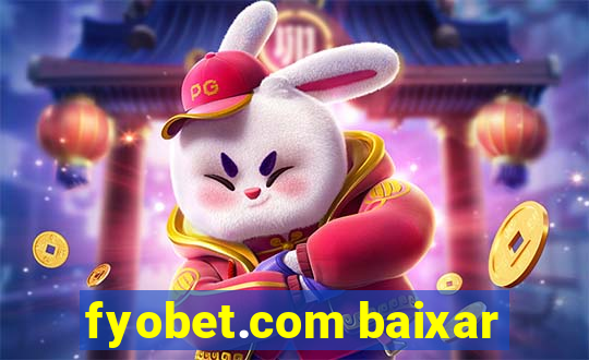 fyobet.com baixar